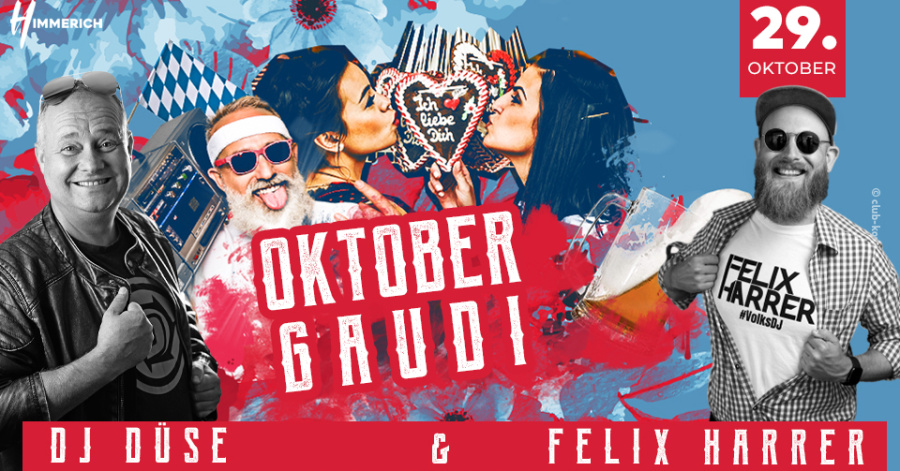 Oktobergaudi mit DJ DÜSE & Felix Harrer