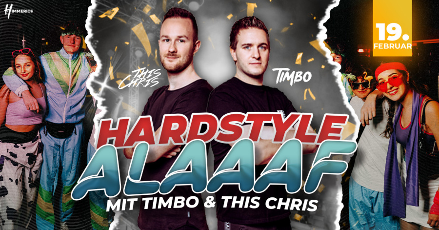 Hardstyle Alaaf mit Timbo & This Chris